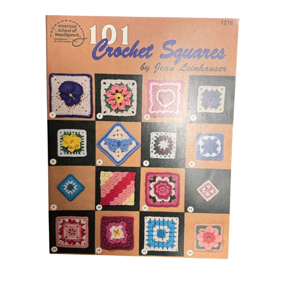 101 Crochet Squares Jean Leinhauser American School of Needlework Pattern Book